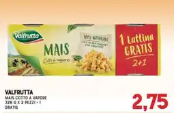 Gran Risparmio Valfrutta Mais Cotto a Vapore offerta