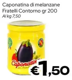 MAX Supermercati Caponatina di melanzane Fratelli Contorno offerta