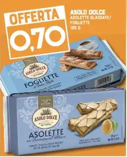 Gran Risparmio ASOLO DOLCE FOGLIETTE offerta