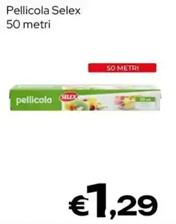 MAX Supermercati Pellicola Selex offerta
