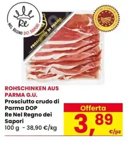 Eurospar Prosciutto crudo di Parma DOP Re Nel Regno dei Sapori offerta