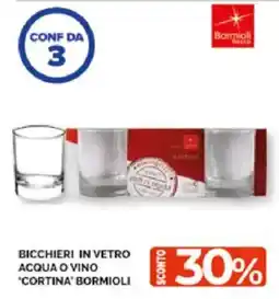 Mercatò Extra Bicchieri in vetro acqua o vino 'Cortina' Bormioli offerta