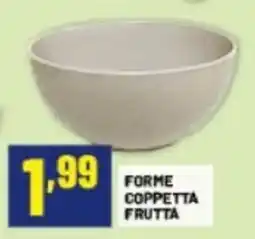Risparmio Casa FORME COPPETTA FRUTTA offerta