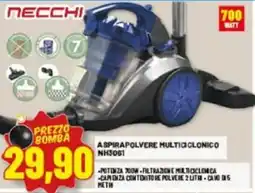 Risparmio Casa NECCHI ASPIRAPOLVERE MULTICICLONICO NH3061 offerta