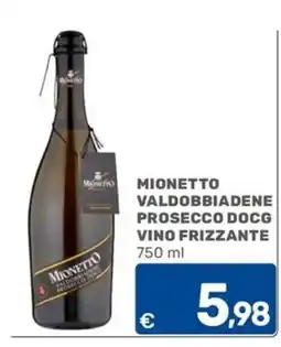 C+C Cash and Carry Mionetto Valdobbiadene Prosecco DOCG Vino Frizzante offerta