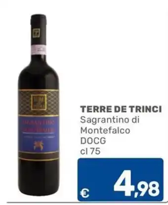C+C Cash and Carry TERRE DE TRINCI Sagrantino di Montefalco DOCG offerta