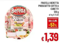 A&O Fratelli Beretta Prosciutto Cotto a Cubetti offerta