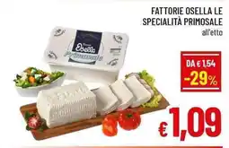 A&O Fattorie Osella Le Specialità Primosale offerta