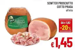 A&O SENFTER PROSCIUTTO COTTO PRAGA offerta