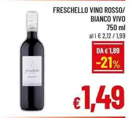 A&O Freschello Vino Rosso/Bianco Vivo offerta