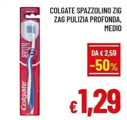 A&O Colgate Spazzolino Zig Zag Pulizia Profonda offerta