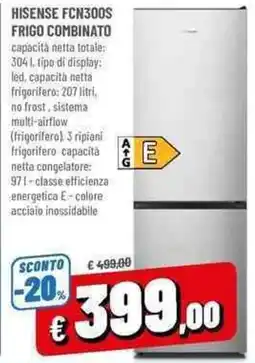 A&O HISENSE FCN300S FRIGO COMBINATO offerta