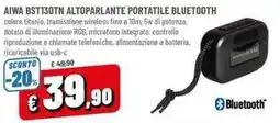 A&O AIWA BST130TN ALTOPARLANTE PORTATILE BLUETOOTH offerta