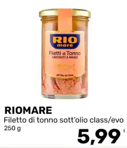 Iper Tosano RIOMARE Filetto di tonno sott'olio class/evo offerta