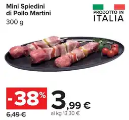 Carrefour Mini Spiedini di Pollo Martini offerta