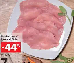 Carrefour Sottilissime di Lonza di Suino offerta
