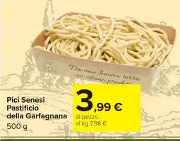 Carrefour Pici Senesi Pastificio della Garfagnana offerta