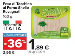 Carrefour Fesa di Tacchino al Forno Snello Rovagnati offerta