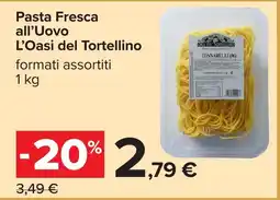 Carrefour Pasta Fresca all’Uovo L’Oasi del Tortellino offerta