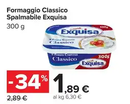 Carrefour Formaggio Classico Spalmabile Exquisa offerta