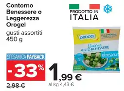 Carrefour Contorno Benessere o Leggerezza Orogel offerta