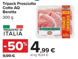 Carrefour Tripack Prosciutto Cotto AQ Beretta offerta