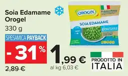 Carrefour Soia Edamame Orogel offerta