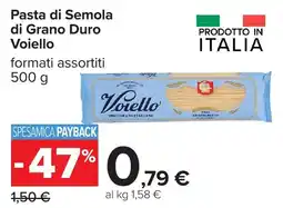 Carrefour Pasta di Semola di Grano Duro Voiello offerta