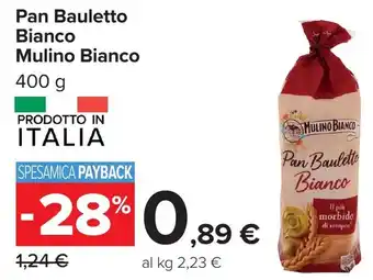 Carrefour Pan Bauletto Bianco Mulino Bianco offerta