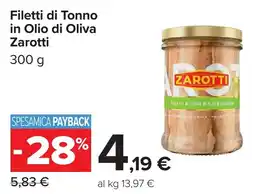 Carrefour Filetti di Tonno in Olio di Oliva Zarotti offerta