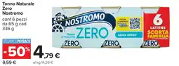 Carrefour Tonno Naturale Nostromo Zero offerta