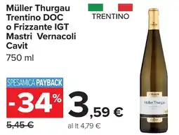 Carrefour Müller Thurgau Trentino DOC o Frizzante IGT Mastri Vernacoli Cavit offerta