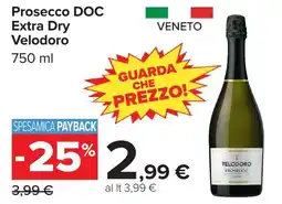 Carrefour Prosecco DOC Extra Dry Velodoro offerta
