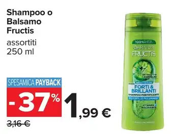 Carrefour Shampoo o Balsamo Fructis offerta