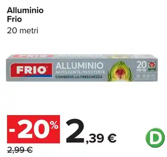 Carrefour Alluminio Frio offerta