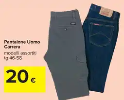 Carrefour Pantalone Uomo Carrera offerta