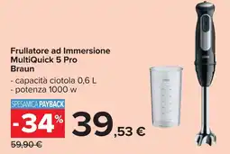 Carrefour Frullatore ad Immersione MultiQuick 5 Pro Braun offerta