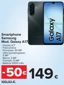 Carrefour Smartphone Samsung Mod. Galaxy A17 offerta