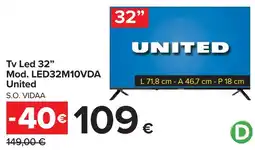 Carrefour Tv Led 32" Mod. LED32M10VDA United offerta