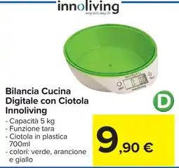 Carrefour Bilancia Cucina Digitale con Ciotola Innoliving offerta