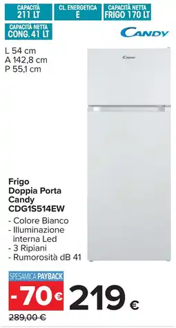Carrefour Frigo Doppia Porta Candy CDG1S514EW offerta
