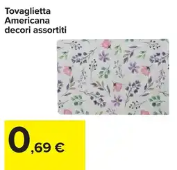 Carrefour Tovaglietta Americana decori assortiti offerta