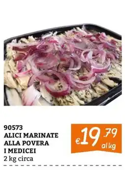 Zona ALICI MARINATE ALLA POVERA I MEDICEI offerta