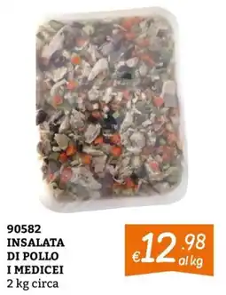 Zona INSALATA DI POLLO I MEDICEI offerta
