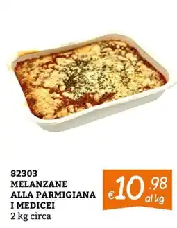 Zona MELANZANE ALLA PARMIGIANA I MEDICEI offerta