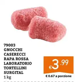 Zona Gnocchi Caserecci Rapa Rossa Laboratorio Tortellini Surgital offerta