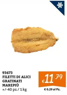 Zona FILETTI DI ALICI GRATINATI MAREPIÙ offerta