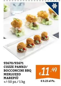 Zona COZZE PANKO/BOCCONCINI BBQ MERLUZZO MAREPIÙ offerta