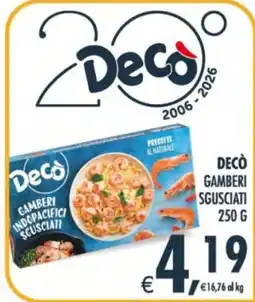 Deco Supermercati Decò Gamberi Indopacifici Scusciati offerta