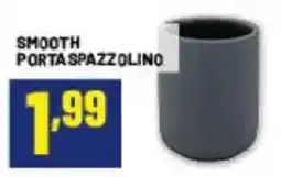 Risparmio Casa SMOOTH PORTA SPAZZOLINO offerta